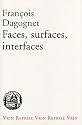 Faces, surfaces, interfaces