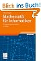 Mathematik f�r Informatiker: Ein praxisbezogenes Lehrbuch
