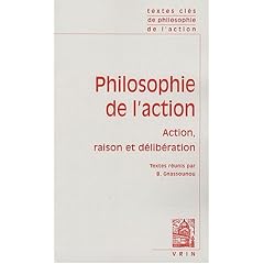 Textes Cl�s de philosophie de l'action
