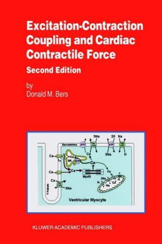 Excitation-Contraction Coupling and Cardiac Contractile Force (Developments in Cardiovascular Medicine) by Bers, Donald (2001) Paperback