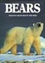 Bears: Majestic Creatures of the Wild