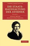 Die Staatshaushaltung der Athener: Volume 1 (Cambridge Library Collection - Classics)