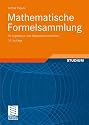 Mathematische Formelsammlung: für Ingenieure und Naturwissenschaftler