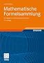 Mathematische Formelsammlung: f�r Ingenieure und Naturwissenschaftler