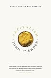 Capitalism : money, morals and markets
