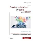 Projets d'Entreprise - 10 Outils pour R�ussirpar Philippe Massol