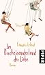 Im Durcheinanderland der Liebe: Roman
