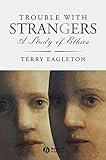 Trouble with strangers : a study of ethics
