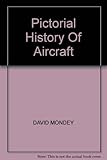 Pictorial history of aircraft