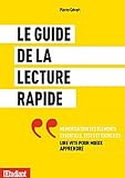Le guide de la lecture rapide : Lire vite pour mieux apprendre