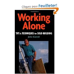 Working Alone: Tips & Techniques for Solo Building