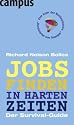 Jobs finden in harten Zeiten: Der Survival-Guide