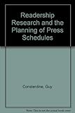 Readership research and the planning of press schedules