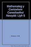 Mathemateg y cwricwlwm cenedlaethol newydd