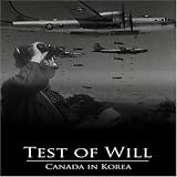 Test of Will - Canada in Korea (Norlficks 2002)