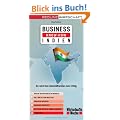Business Know-how Indien. So wird Ihre Gesch�ftsreise zum Erfolg