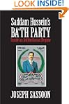 Saddam Hussein's Ba'th Party: Inside...
