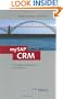 mySAP CRM: The Offcial Guidebook to SAP CRM Release 4.0