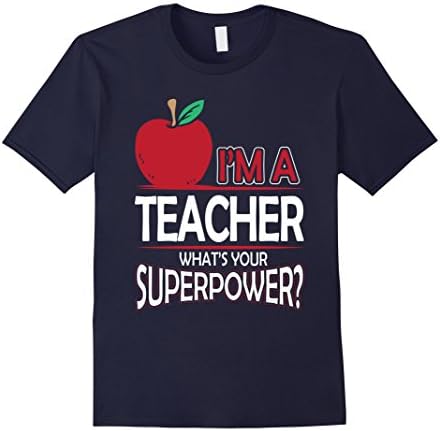 Men's I'm A Teacher What's Your Superpower T-Shirt Women Men Youth XL Navy