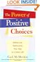 The Power of Positive Choices: Adding and Subtracting Your Way to a Great Life