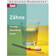 Z�hne: Vorsorge, Behandlung, Kosten