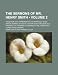 The Sermons of Mr. Henry Smith (Volume 2); Together with a Preparative to Marriage, God's Arrow Against Atheists Certain Godly and Zealous Prayers, Et