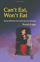 Can't Eat, Won't Eat