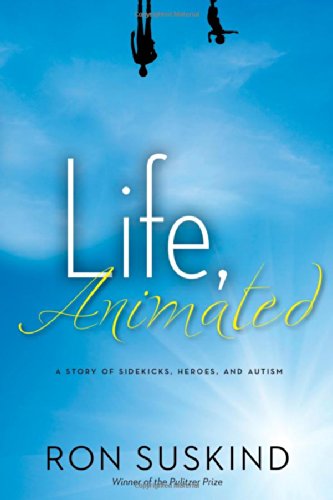 life animated a story of sidekicks heroes and autism