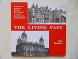 The living past : a selection of articles on Hull and East Yorkshire previously published in the Hull Daily Mail