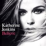 Believe - Katherine Jenkins