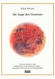 Im Auge des Gesetzes: Kriminalromane aus dem frankophonen Afrika s&uuml;dlich der Sahara - Gattungskonventionen und Gewaltlegitimation - Katja Meintel