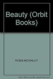 Beauty : a retelling of the story of Beauty & the beast