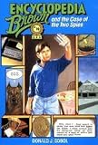 Encyclopedia Brown and the Case of the Two Spies Publisher: Yearling