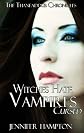 Witches Hate Vampires 2: Cursed