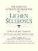 The Official Patient's Sourcebook on Lichen Sclerosus: A Revised and Updated Directory for the Internet Age