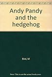 Andy Pandy and the hedgehog