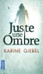 Juste une ombre