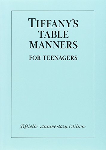 Tiffany's Table Manners for Teenagers by Walter Hoving (1989) Hardcover