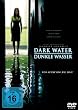 Dark Water - Dunkle Wasser