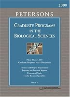 Peterson's Graduate Programs in the Biological Sciences 2008 (Grad 3) (Peterson's Graduate Programs in the Biological Sciences)