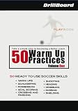DrillBoard Playbook : 50 Warm Up Practises Volume 1