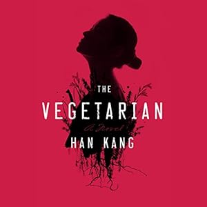 The Vegetarian - Han Kang