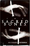 The Sacred Bones: A Novel