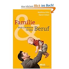 Familie und Beruf: �Work-Life-Balance� f�r V�ter (Beltz Taschenbuch / Ratgeber)