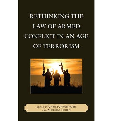 Rethinking the Law of Armed Conflict in an Age of Terrorism (Hardback) - Common