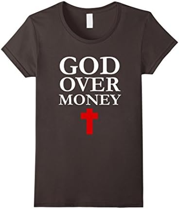 Women's Funny Sayings God Over Money T Shirt Religious Church Shirt Small Asphalt