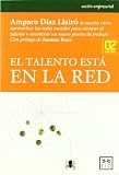 Talento esta en la red, el (Accion Empresarial)