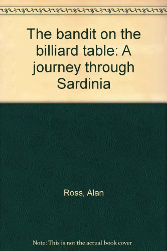 The bandit on the billiard table: A journey through Sardinia