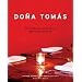 Dona Tomas: Discovering Authentic Mexican Cooking