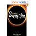 Superstition: Belief in the Age of Science